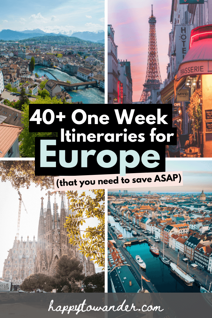 One Week in Europe: 25 Epic Itineraries