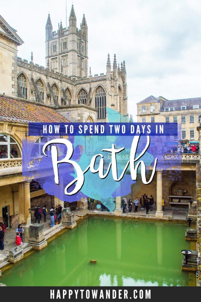 Experiencing the Best of Bath in Two Days