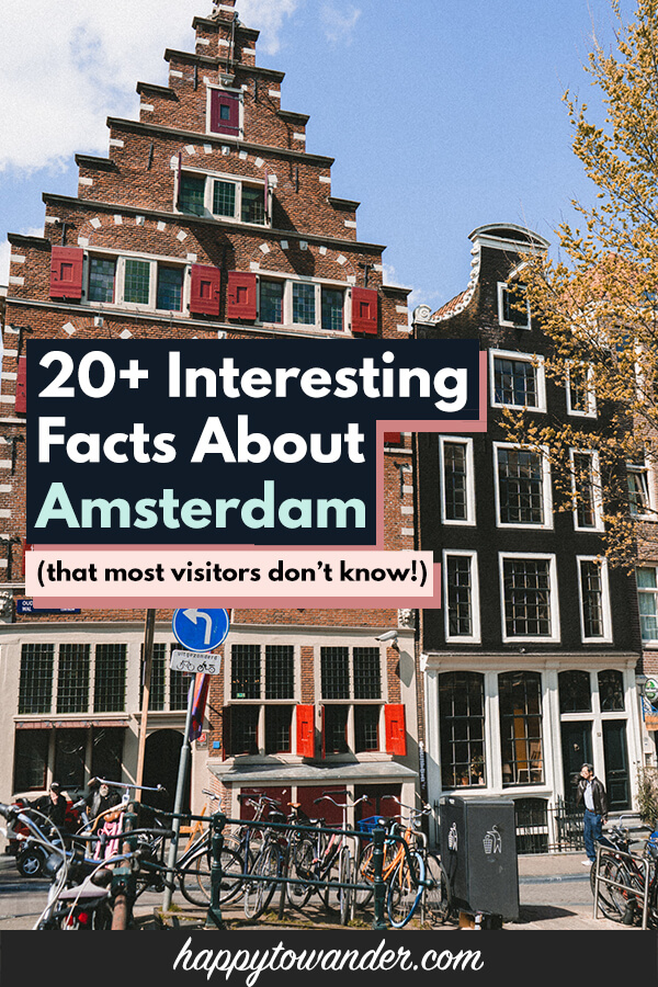 20+ Interesting and Fun Facts About Amsterdam (That Most Visitors Don’t ...