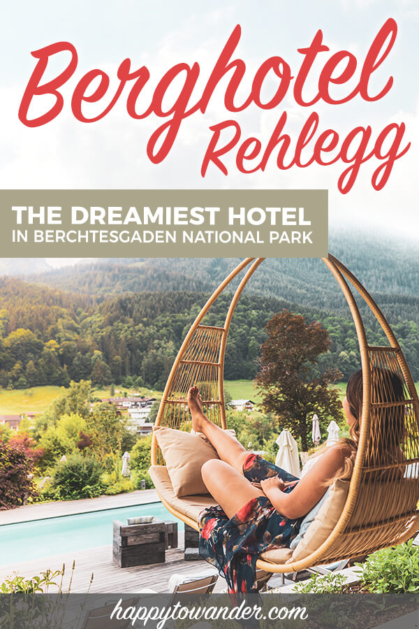 A hotel review of the stunning Berghotel Rehlegg, the best place to stay in Berchtesgaden National Park, Germany! #Germany #Travel #Hotels