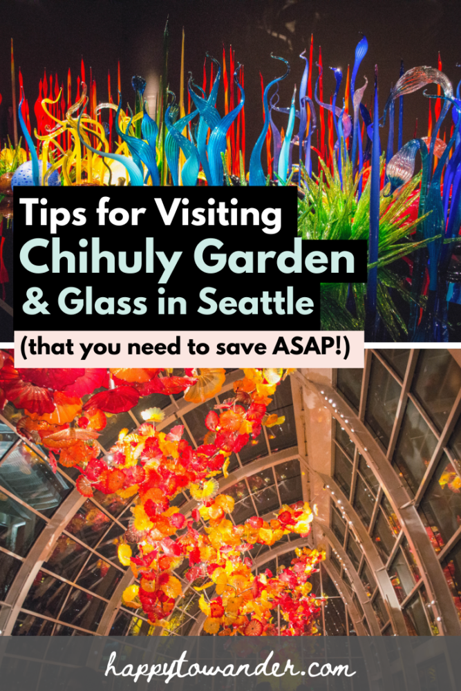 How to Visit the Chihuly Garden & Glass Museum in Seattle [Tickets & Tips]