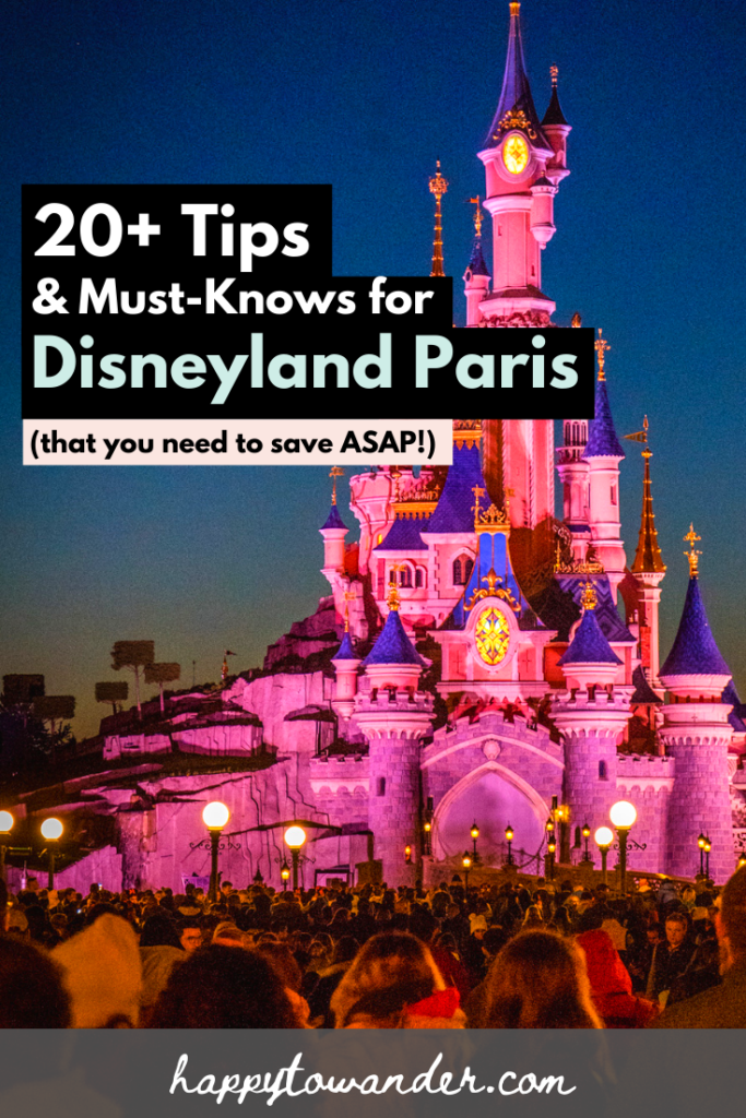 20+ Disneyland Paris Tips for First-Timers to Save Money, Time