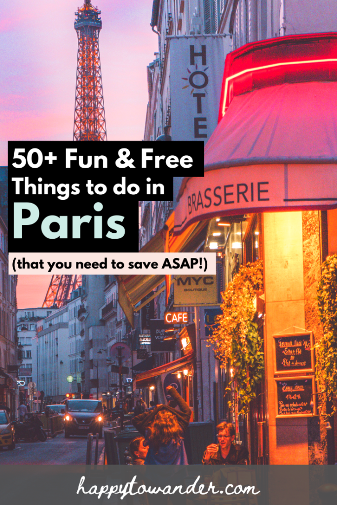 50+ Fun & Free Things to do in Paris [2021 Update]