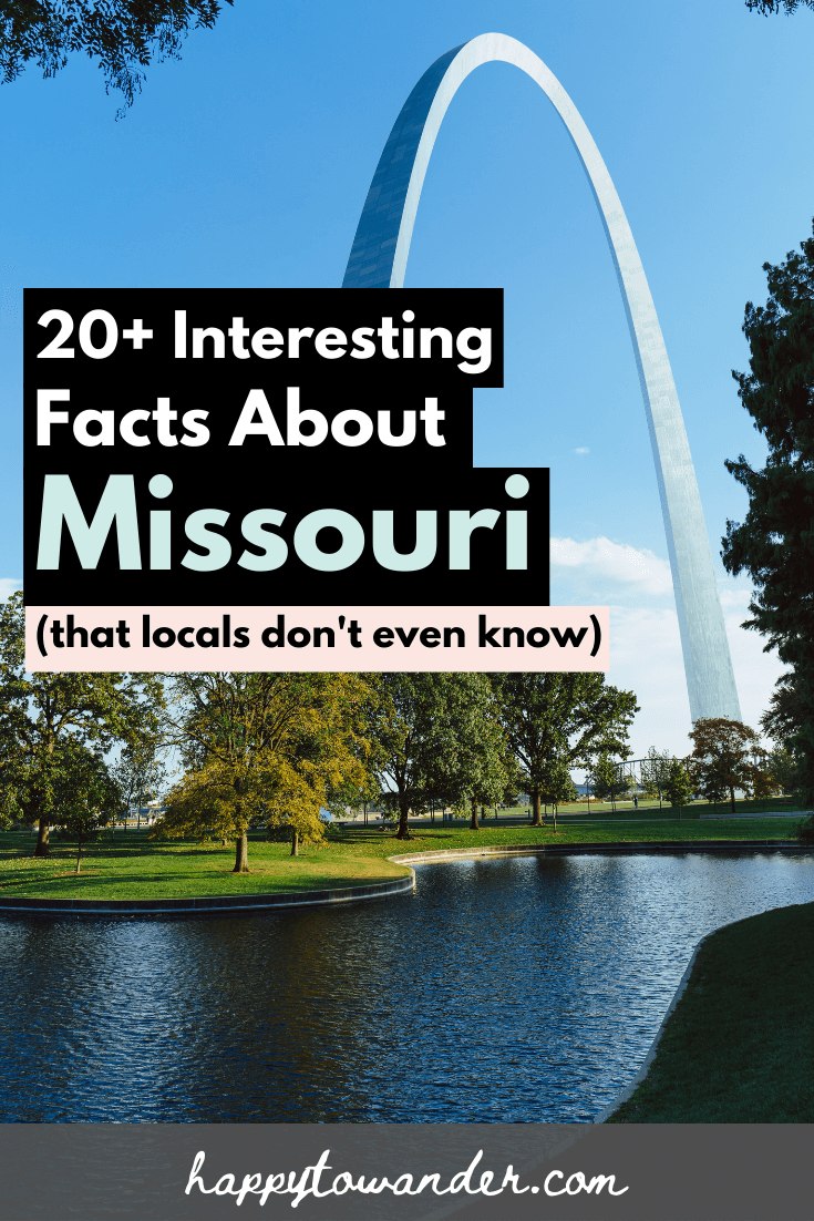 20+ Interesting \u0026 Fun Facts About Missouri (Most Locals Don\u0026#39;t Know!)