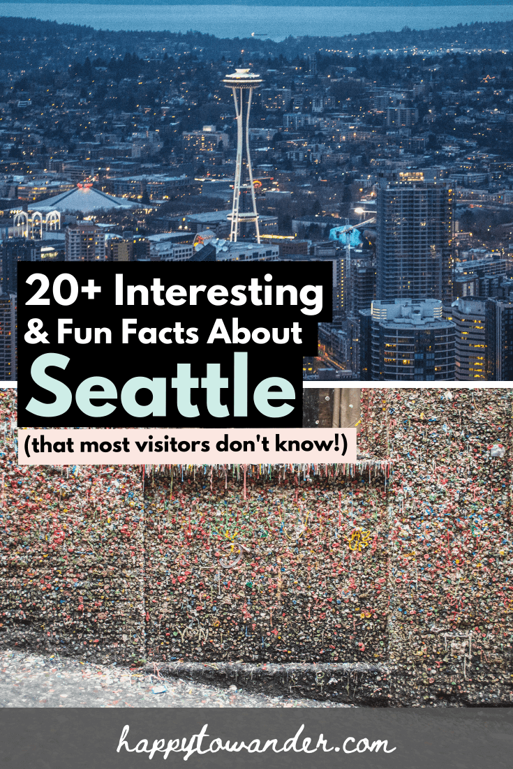 20 Interesting & Fun Facts About Seattle (That Most Visitors Don't Know!)