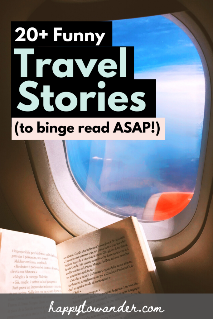 20+ Hysterically Funny Travel Stories to Binge Read ASAP