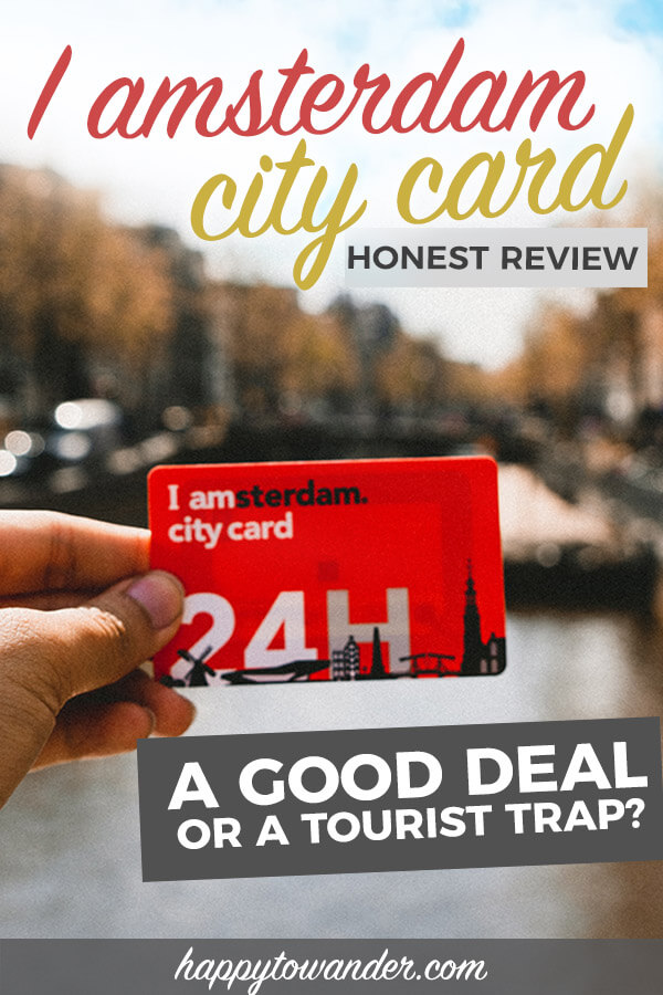 I Amsterdam City Card Review 