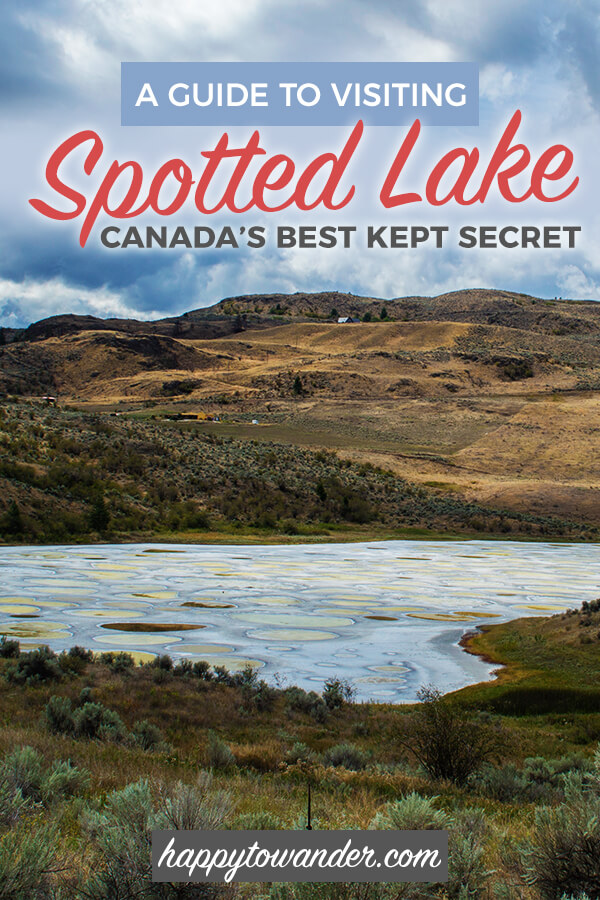 A guide on how to visit amazing Spotted Lake, a hidden gem in Canada and a must-see when you're travelling in Canada and the Okanagan. #travel #canada #spottedlake