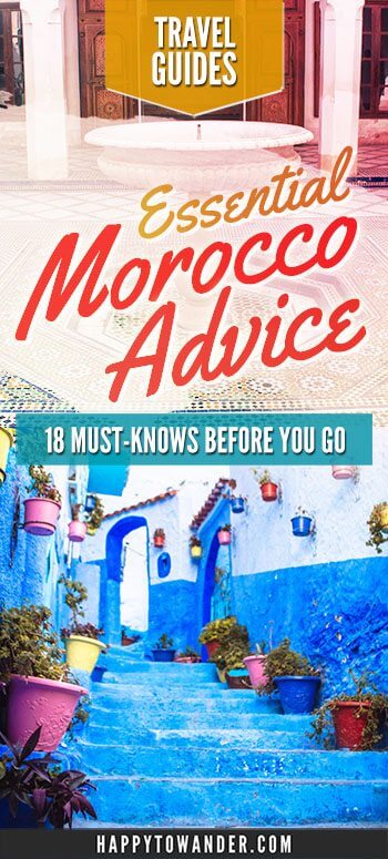 ESSENTIAL Morocco travel tips that every traveler needs to know if they plan on visiting Morocco. Especially perfect for female travellers visiting Morocco and major cities like Marrakech, Chefchaouen, Fez and Essaouira. #Morocco #Travel #Africa #TravelTips